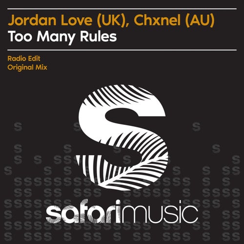 Jordan Love (UK), Chxnel (AU) - Too Many Rules [SAF273]